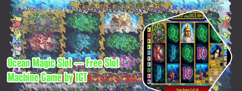 Ocean magic slot free