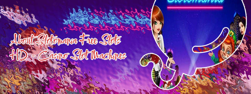 Slotomania free slots