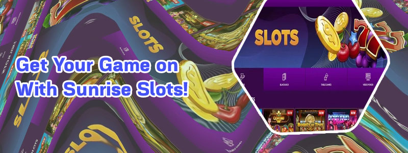 Sunrise slots casino bonus codes
