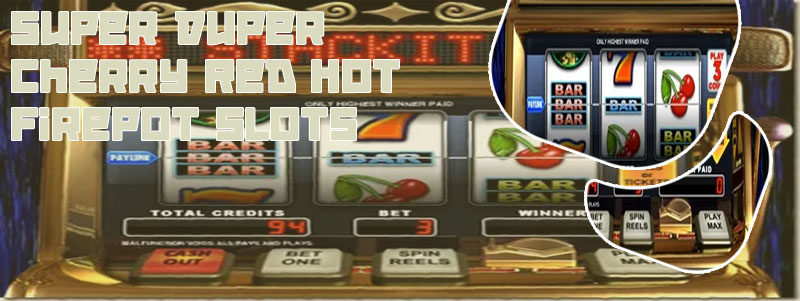 Super cherry slots
